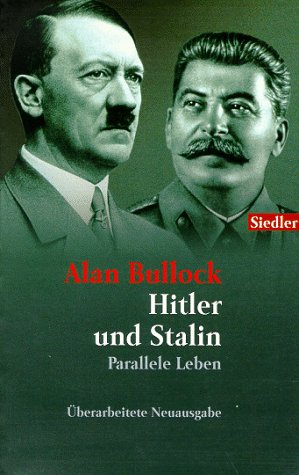 Hitler und Stalin, Parallele Leben (9783442755042) by Bullock, Alan