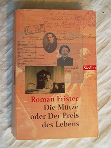 Stock image for Die Mütze oder Der Preis des Lebens. for sale by HPB-Emerald