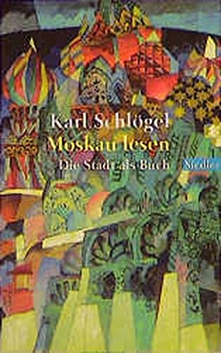 Stock image for Moskau lesen. Die Stadt als Buch for sale by medimops