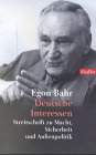 Deutsche Interessen - Bahr, Egon