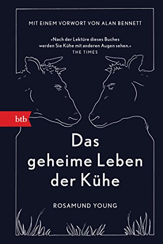 9783442757923: Das geheime Leben der Khe: Mit einem Vorwort von Alan Bennett