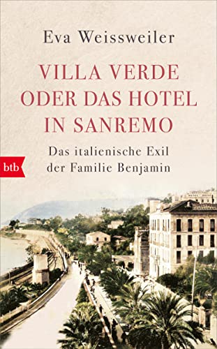 Beispielbild fr Villa Verde oder das Hotel in Sanremo: Das italienische Exil der Familie Benjamin zum Verkauf von medimops