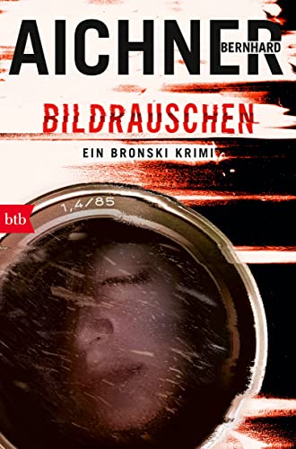 Stock image for BILDRAUSCHEN: Ein Bronski Krimi for sale by medimops
