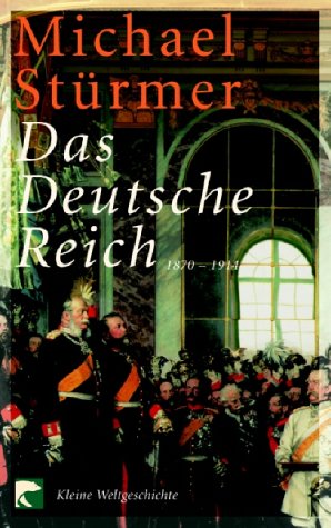 Beispielbild fr Das Deutsche Reich 1870 - 1919. zum Verkauf von Hamelyn