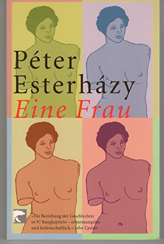 Beispielbild fr Eine Frau von Esterhazy, Peter; Gahse, Zsuzsanna zum Verkauf von Nietzsche-Buchhandlung OHG