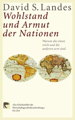 Stock image for Wohlstand und Armut der Nationen. Warum die einen reich und die anderen arm sind. Aus dem Amerikanischen von Ulrich Enderwitz, Monika Noll udn Rolf Schubert. for sale by Eugen Friedhuber KG