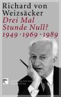 9783442761852: Drei Mal Stunde Null? 1949, 1969, 1989 (Livre en allemand)