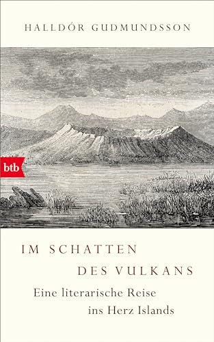 Beispielbild fr Im Schatten des Vulkans: Eine literarische Reise ins Herz Islands zum Verkauf von medimops