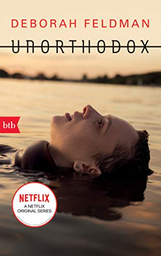 9783442770205: Unorthodox: Das Buch zur Netflix-Serie