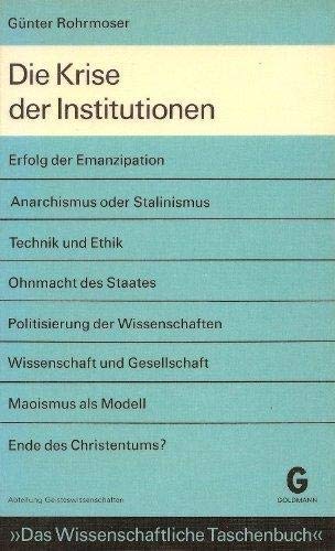 Beispielbild fr Die Krise der Institutionen (Das Wissenschaftliche Taschenbuch. Abteilung Geisteswissenschaften, 3) (German Edition) zum Verkauf von dsmbooks