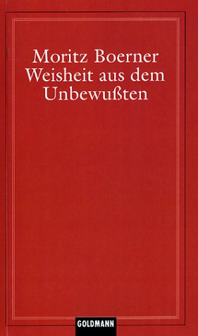 Stock image for Weisheit aus dem Unbewuten for sale by medimops