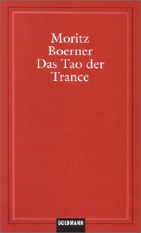 Beispielbild fr Das Tao Der Trance zum Verkauf von ThriftBooks-Dallas