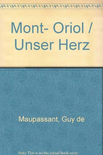 Beispielbild fr Mont- Oriol / Unser Herz zum Verkauf von medimops
