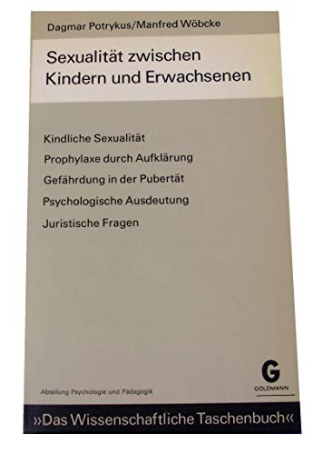 9783442850075: Sexualität zwischen Kindern und Erwachsenen (Das wissenschaftliche Taschenbuch : Abteilung Psychologie und Pädagogik ; PP 7) (German Edition)