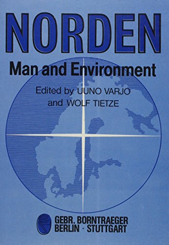 Stock image for Norden - Man and Environment. On behalf of Geographical Society of Northern Finland and the Department of Geography, University of Oulu. (Denmark, Finland, Norway, Sweden, Iceland, Svalbard, Greenland). for sale by Bojara & Bojara-Kellinghaus OHG