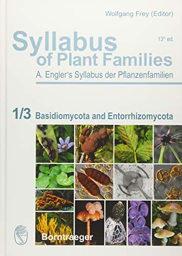Syllabus of Plant Families Basidiomycota and Entorrhizomycota - Adolf Engler