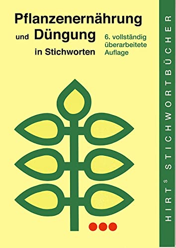 Beispielbild fr Pflanzenernhrung und Dngung in Stichworten -Language: german zum Verkauf von GreatBookPrices