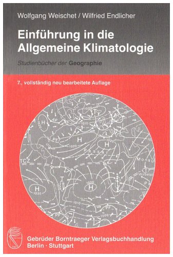 Beispielbild fr Einfhrung in die Allgemeine Klimatologie zum Verkauf von biblion2