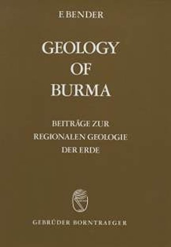 9783443110161: Geology of Burma (Beitrge zur regionalen Geologie der Erde)