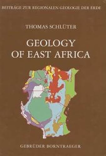 Geology of East Africa (BeitraÌˆge zur regionalen Geologie der Erde) (9783443110277) by SchluÌˆter, Thomas