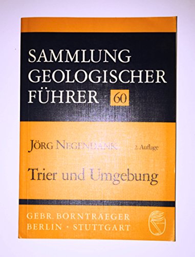 Stock image for Trier und Umgebung. Sammlung geologischer Fhrer ; Bd. 60 for sale by Oberle