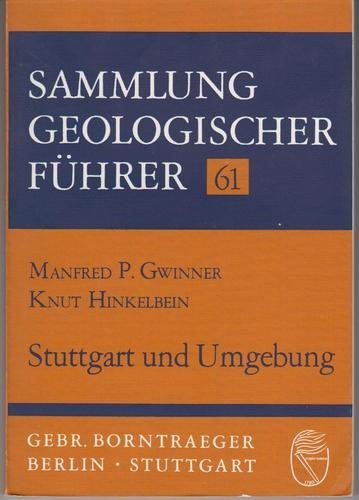 Beispielbild fr Sammlung Geologischer Fhrer, 61. Stuttgart und Umgebung zum Verkauf von KUNSTHAUS-STUTTGART