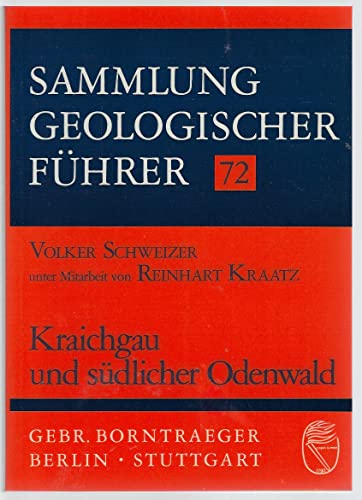 Beispielbild fr Kraichgau und sdlicher Odenwald Sammlung Geologischer Fhrer 72 zum Verkauf von Akademische Buchhandlung Antiquariat