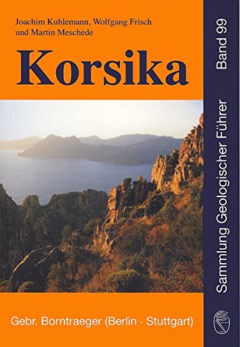 9783443150853: Korsika: Geologie, Natur und Landschaft, Exkursionen