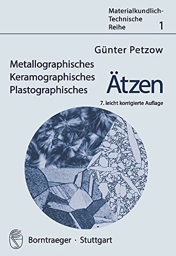 Imagen de archivo de Metallographisches, keramographisches und plastographisches tzen -Language: german a la venta por GreatBookPrices