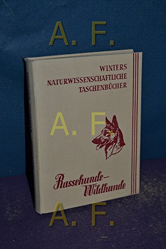Imagen de archivo de Rassehunde - Wildhunde a la venta por Booksavers of Virginia
