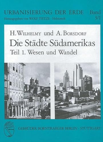 Imagen de archivo de Stdte Sdamerikas, Die. Teil 1. Wesen und Wandel. a la venta por La Librera, Iberoamerikan. Buchhandlung