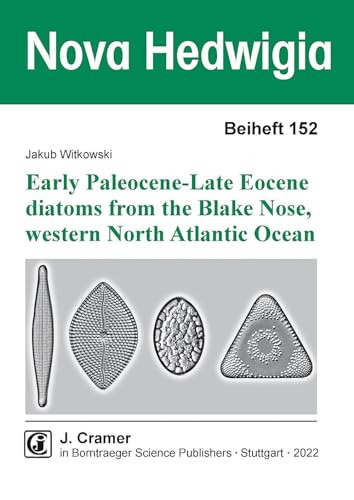 Stock image for Early Paleocene-Late Eocene diatoms from the Blake Nose Western North Atlantic Ocean for sale by Chiron Media