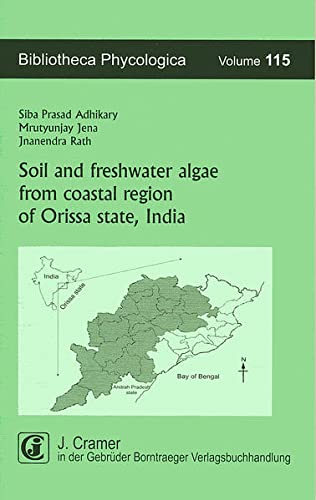 9783443600426: Soil and freshwater algae from coastal region of Orissa state, India