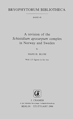 9783443620219: A Revision of the Schistidium Apocarpum Complex in Norway and Sweden (Bryophytorum bibliotheca)