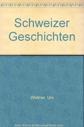 Schweizer Geschichten. Eine Reise durch 13 Kantone.