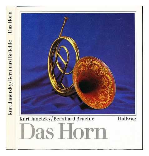Stock image for Das Horn. Eine kleine Chronik seines Werdens und Wirkens for sale by medimops