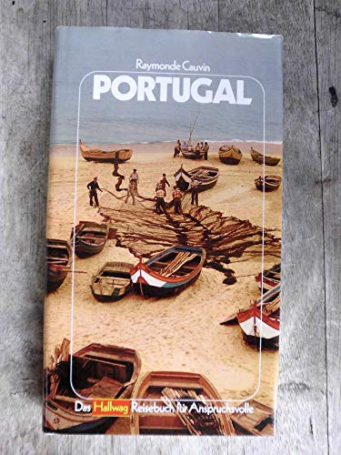 Stock image for Portugal. Das Hallwag Reisebuch fr Anspruchsvolle. Hardcover mit Schutzumschlag for sale by Deichkieker Bcherkiste