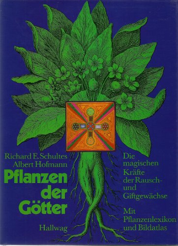 9783444102820: Pflanzen der Gtter. Die magischen Krfte der Rausch- und Giftgewchse. Mit Pflanzenlexikon und Bildatlas - Schultes, Richard Evans