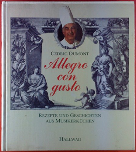 Beispielbild fr Allegro con gusto. Rezepte und Geschichten aus Musikerkchen zum Verkauf von medimops