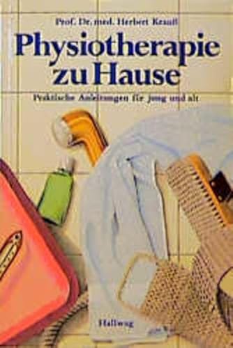 Stock image for Physiotherapie zu Hause. Praktische Anleitungen fr jung und alt for sale by medimops