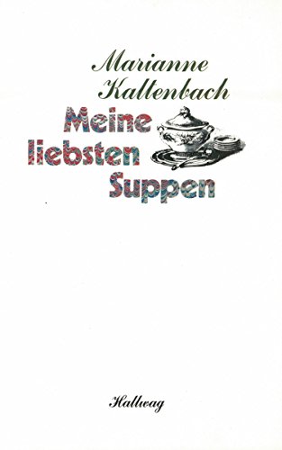 Stock image for Meine liebsten Suppen for sale by medimops