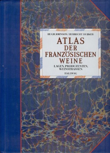 Stock image for Atlas der franzsischen Weine. Lagen, Produzenten, Weinstrassen for sale by medimops
