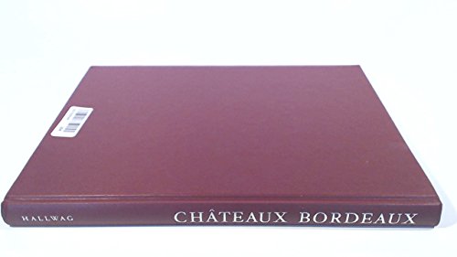 9783444103643: Chteaux Bordeaux. Baukunst und Weinbau