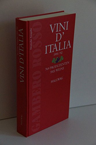 Beispielbild fr Vini d Italia 1991/92. 769 Produzenten, 3500 Weine. Deutsche Ausgabe zum Verkauf von Versandantiquariat Buchegger