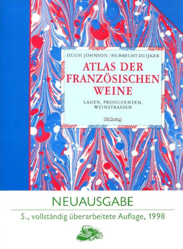 Imagen de archivo de Atlas der franzsischen Weine. Lagen, Produzenten, Weinstrassen a la venta por medimops