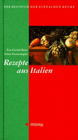 Stock image for Der Reichtum der einfachen Kche, Rezepte aus Italien for sale by medimops
