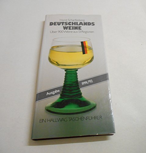 Beispielbild fr Deutschlands Weine. Ausgabe 1991/92. ber 900 Weine aus 13 Regionen zum Verkauf von Versandantiquariat Felix Mcke