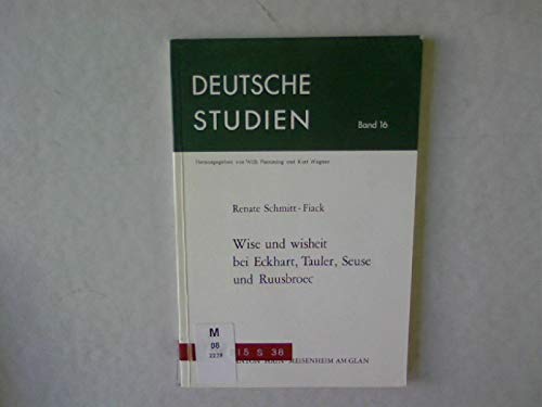 Beispielbild fr Wise und wisheit bei Eckhart, Tauler, Seuse und Ruusbroec. ( = Deutsche Studien, 16) . zum Verkauf von ralfs-buecherkiste