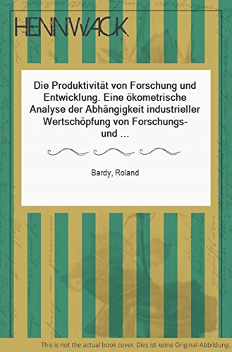 9783445011794: Die Produktivitt von Forschung und Entwicklung. (=Schriften zur wirtschaftswissenschaftlichen Forschung; Band 81).