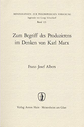 Imagen de archivo de Zum Begriff des Produzierens im Denken von Karl Marx, a la venta por modernes antiquariat f. wiss. literatur
